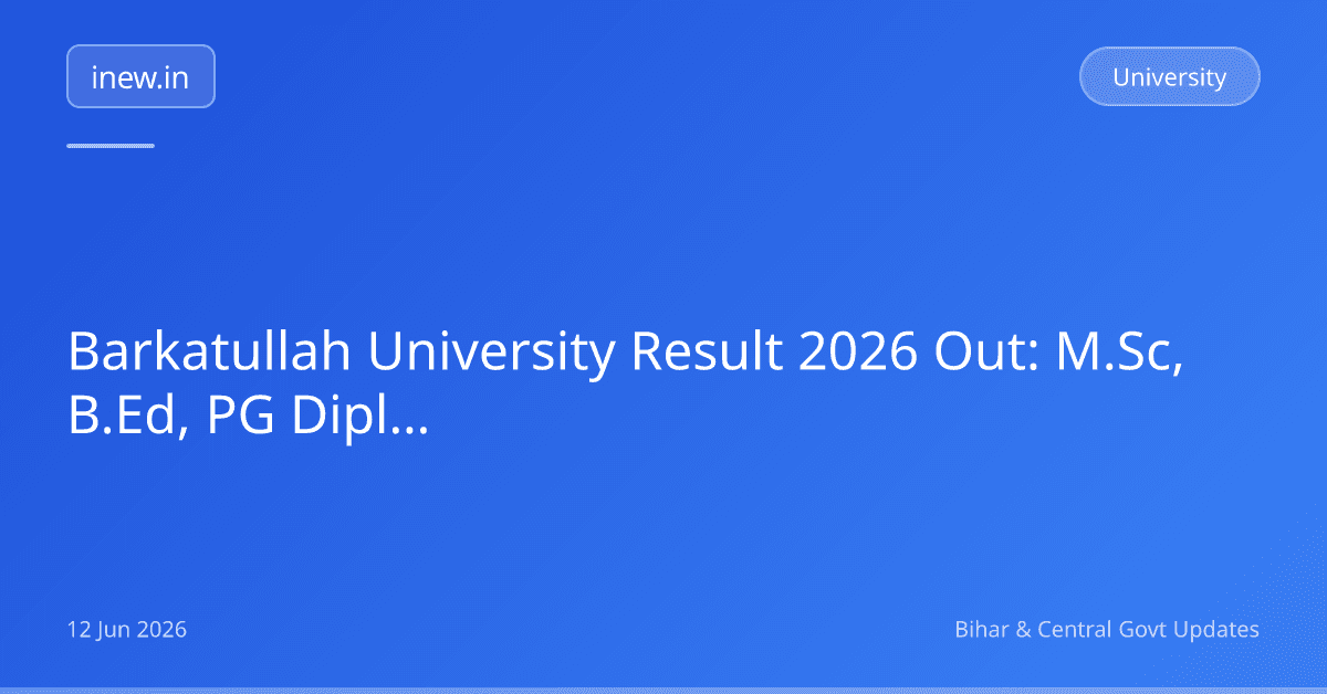 Barkatullah University Result 2026 Out: M.Sc, B.Ed, PG Diploma Check Karein