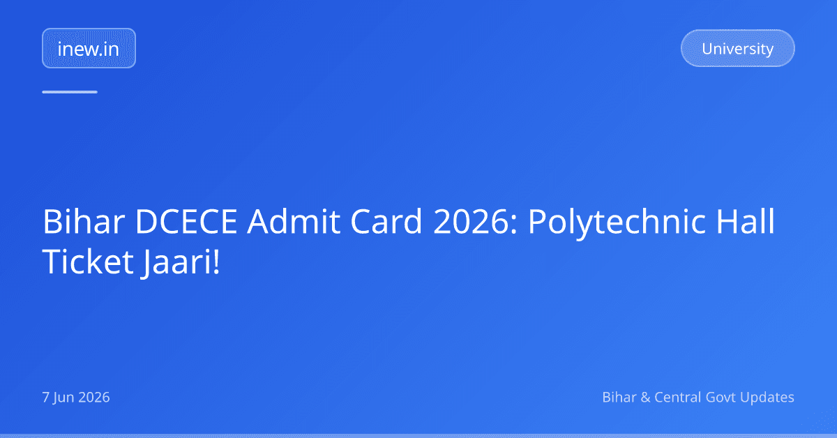 Bihar DCECE Admit Card 2026: Polytechnic Hall Ticket Jaari!