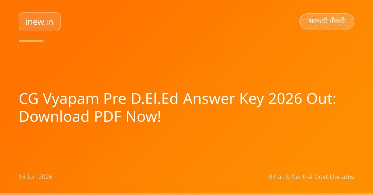 CG Vyapam Pre D.El.Ed Answer Key 2026 Out: Download PDF Now!
