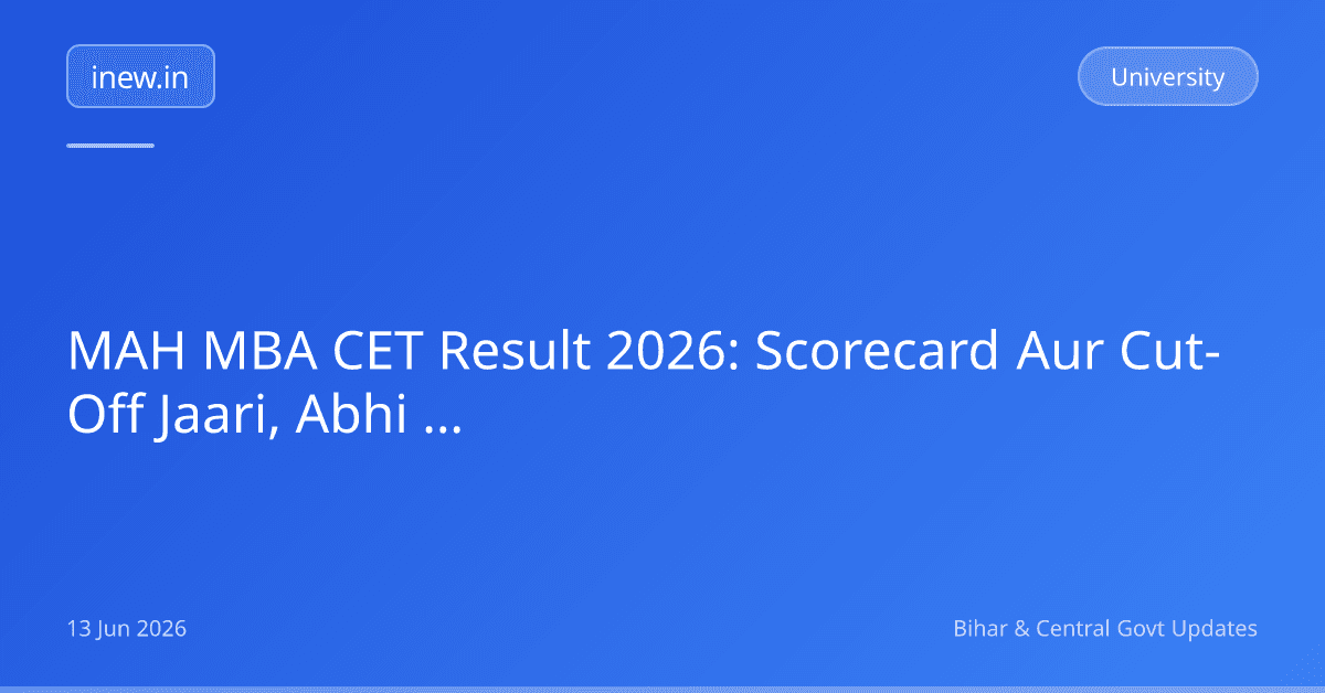 MAH MBA CET Result 2026: Scorecard Aur Cut-Off Jaari, Abhi Dekhein!