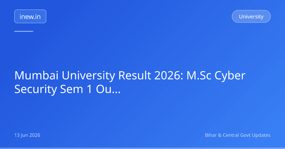 Mumbai University Result 2026: M.Sc Cyber Security Sem 1 Out!