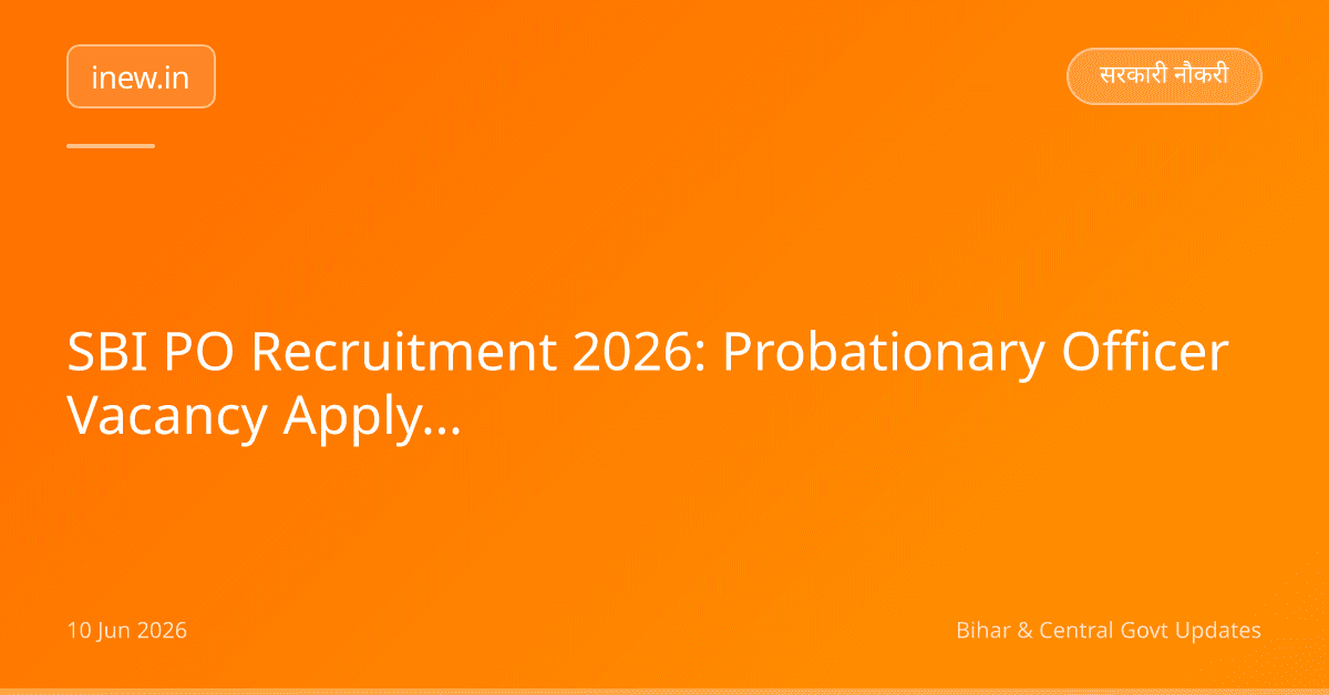 SBI PO Recruitment 2026: Probationary Officer Vacancy Apply Online