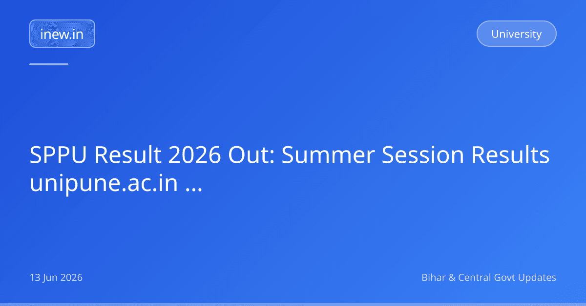 SPPU Result 2026 Out: Summer Session Results unipune.ac.in Par Check Karein