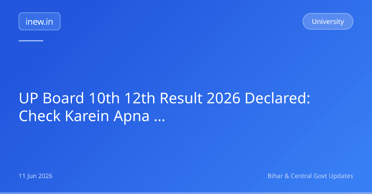 UP Board 10th 12th Result 2026 Declared: Check Karein Apna Score