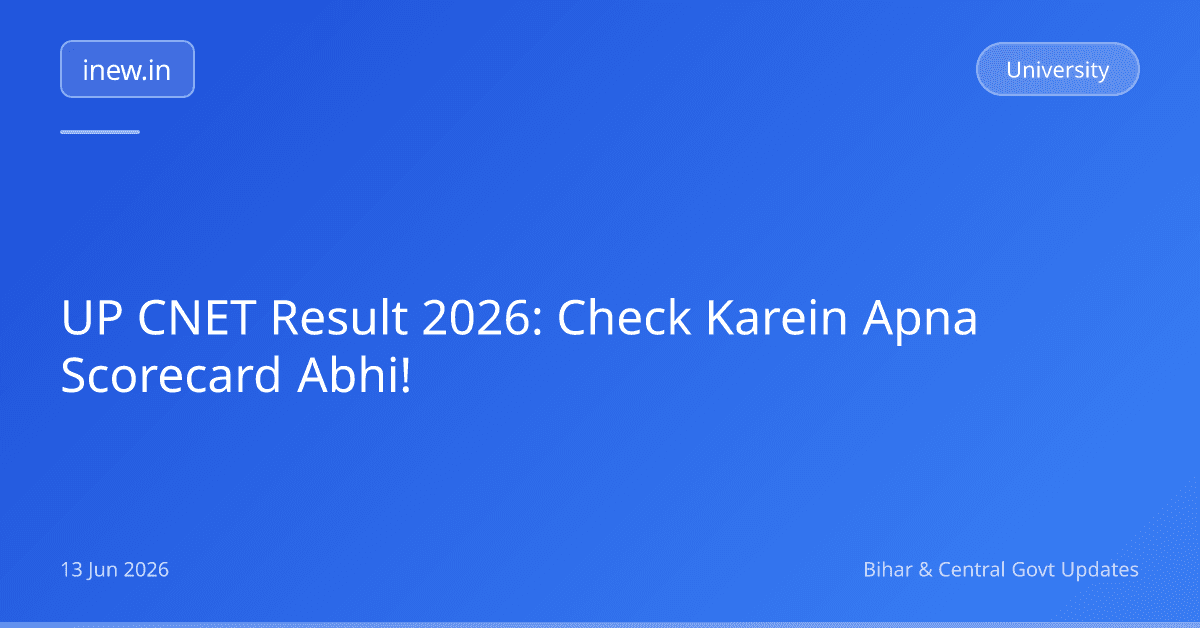 UP CNET Result 2026: Check Karein Apna Scorecard Abhi!