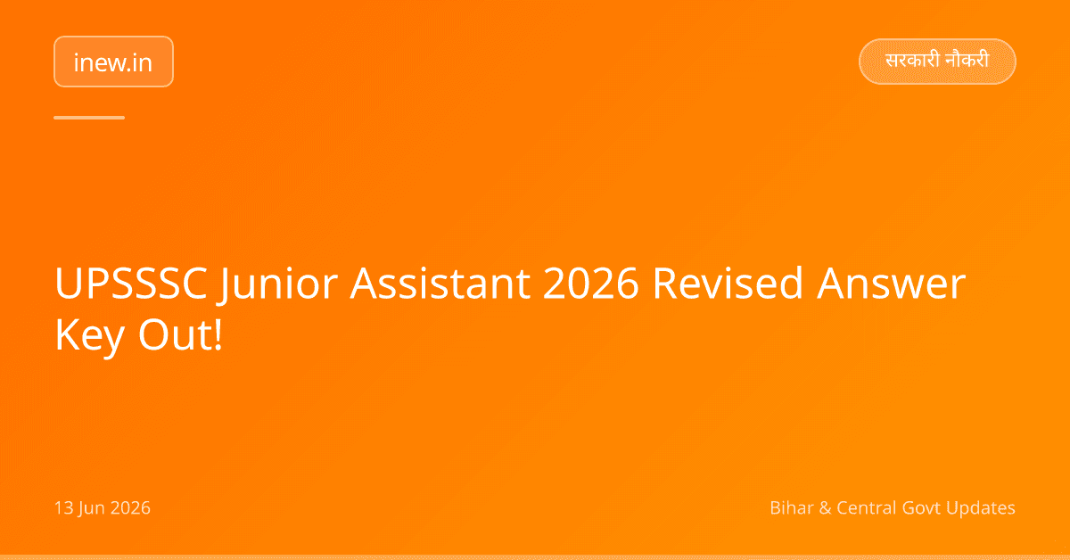 UPSSSC Junior Assistant 2026 Revised Answer Key Out!